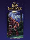 The Land of the Nen-Us-Yok (MP3): Elves of Owl's Head Mountain Series, Book 2